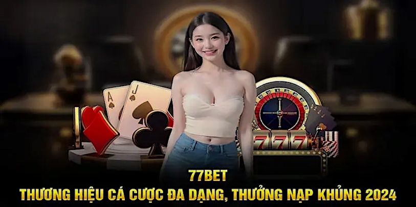 Đánh Giá 77bet - Nền Tảng Cá Cược Uy Tín - Chất Lượng